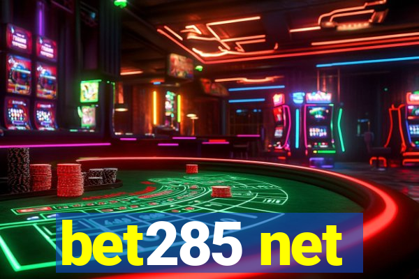 bet285 net